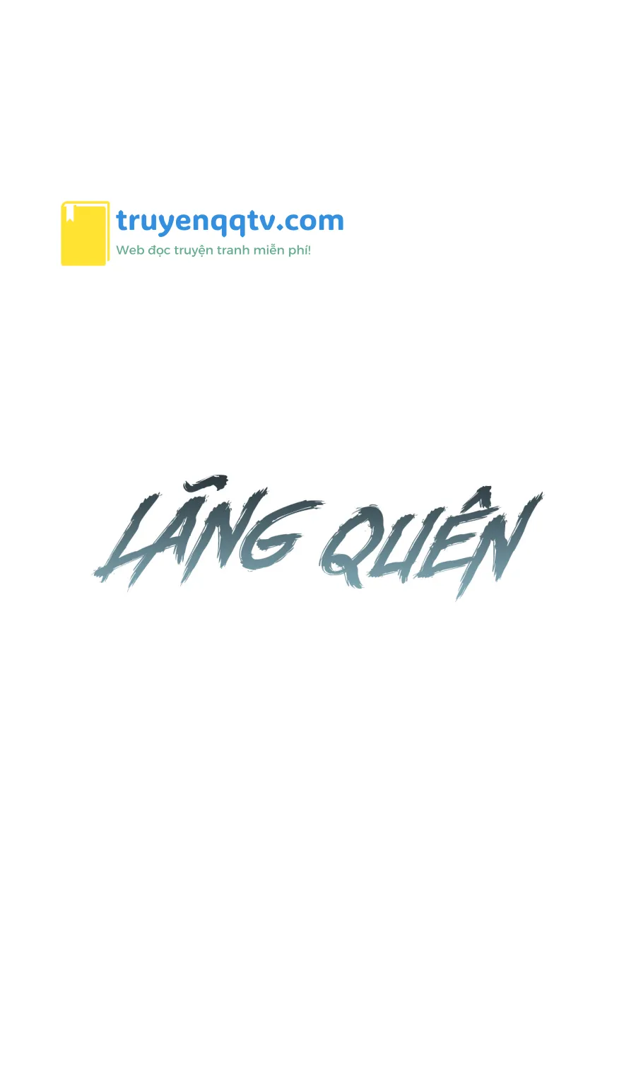 LÃNG QUÊN Chapter 2 - Next Chapter 3