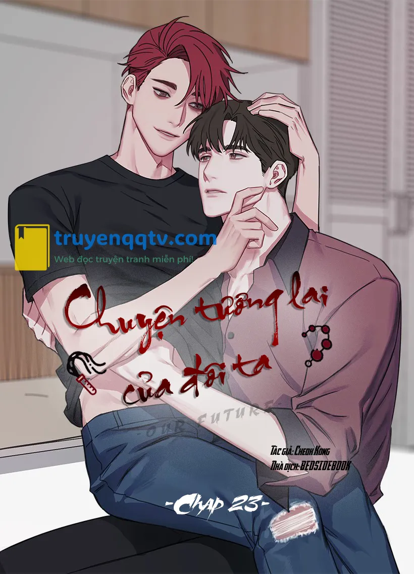 Chuyện Tương Lai Của Đôi Ta Chapter 23 - Next Chapter 24