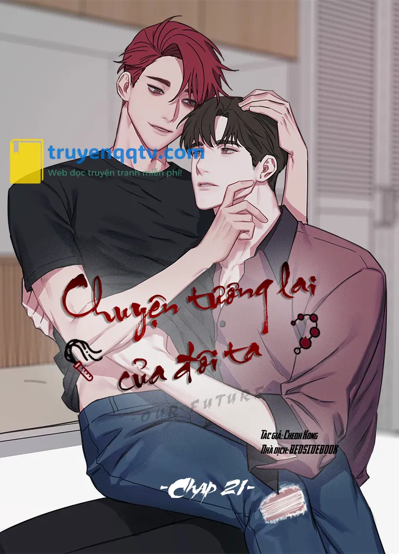 Chuyện Tương Lai Của Đôi Ta Chapter 21 - Next Chapter 22