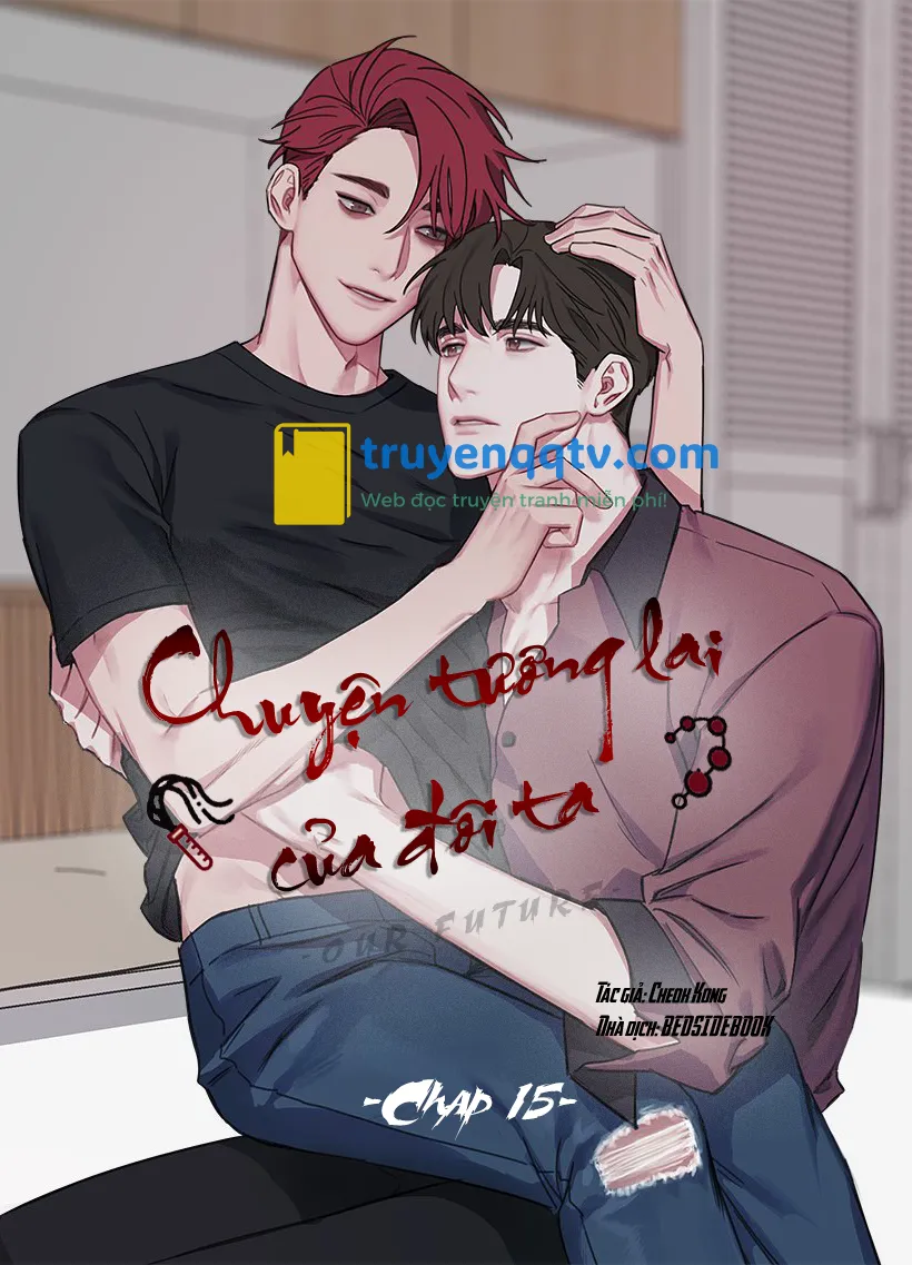 Chuyện Tương Lai Của Đôi Ta Chapter 15 - Next Chapter 16