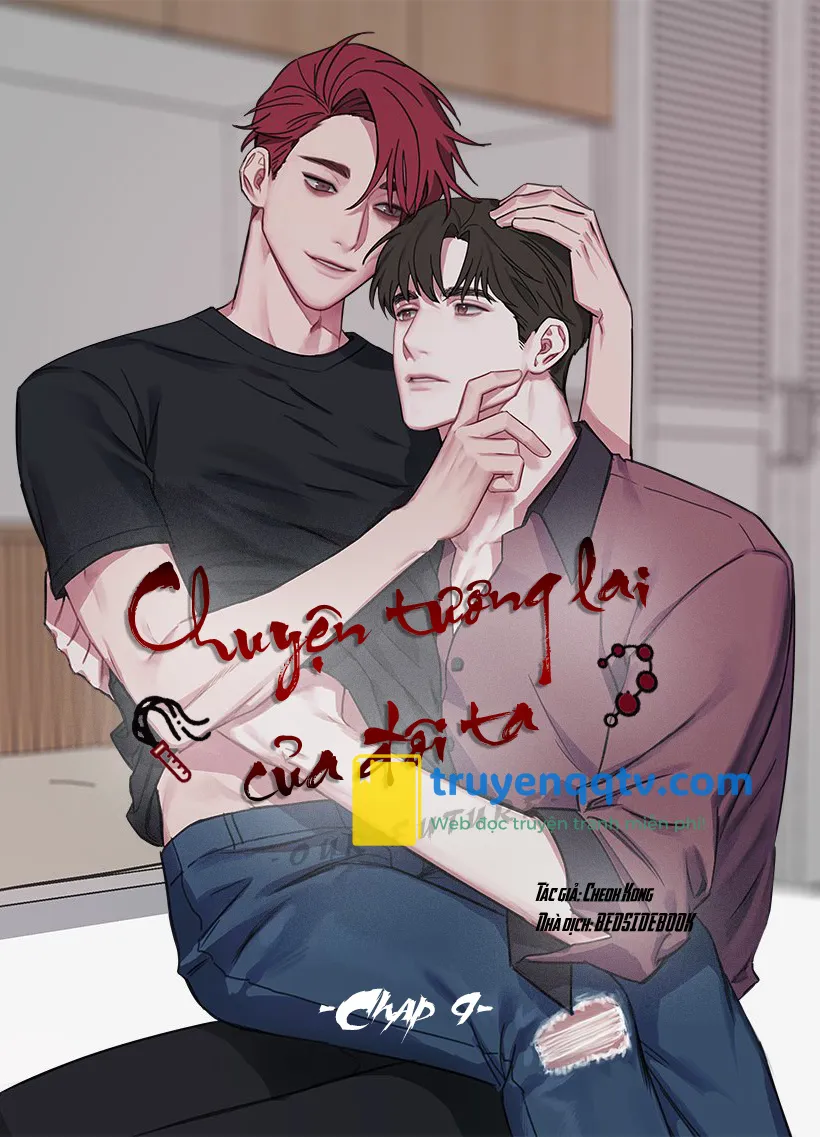 Chuyện Tương Lai Của Đôi Ta Chapter 9 - Next Chapter 10