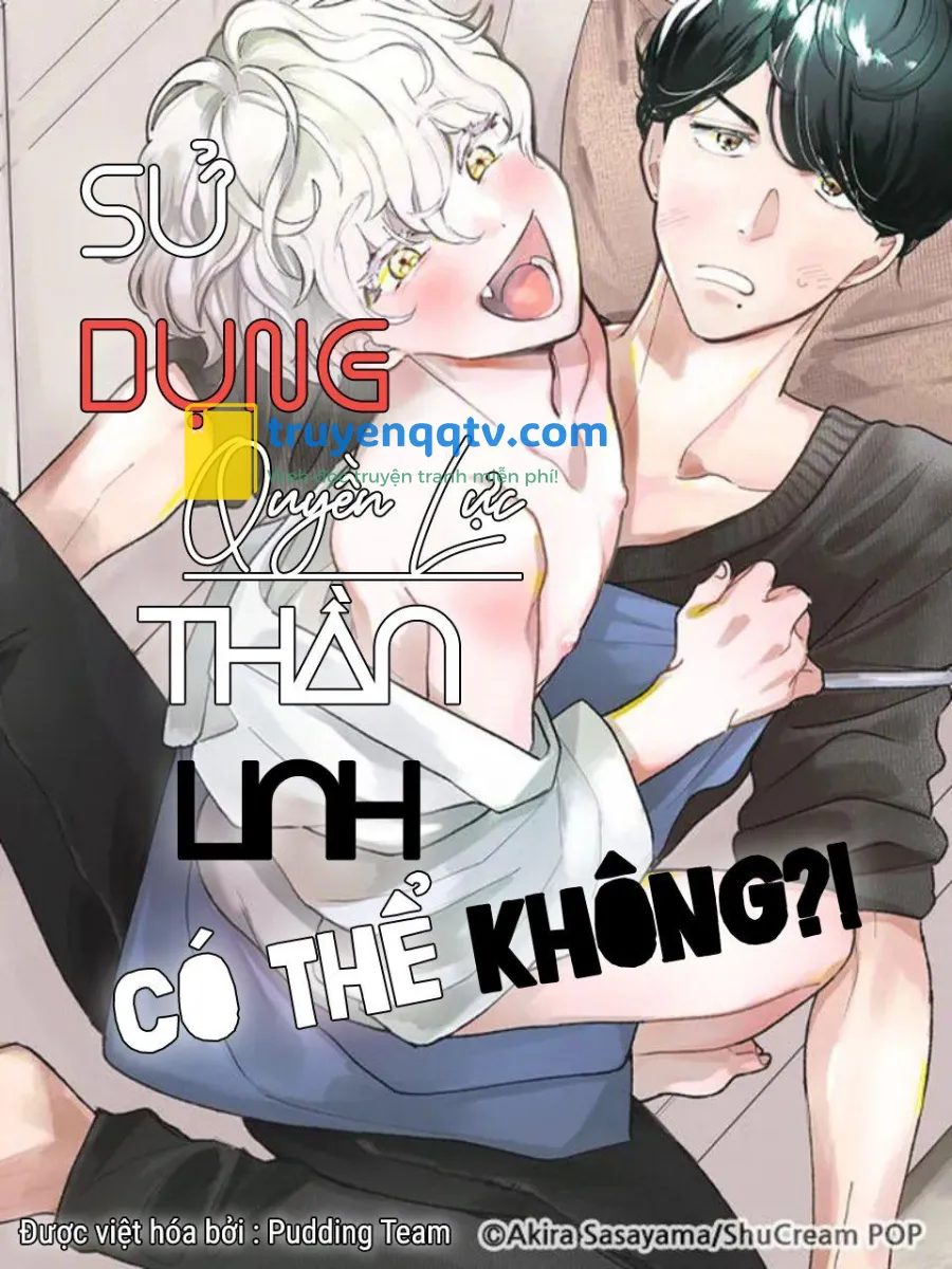 sử dụng quyền lực thần linh, có thể không?! Chapter 2 - Next 2